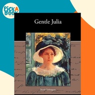 Gentle Julia by Deceased Booth Tarkington (paperback)