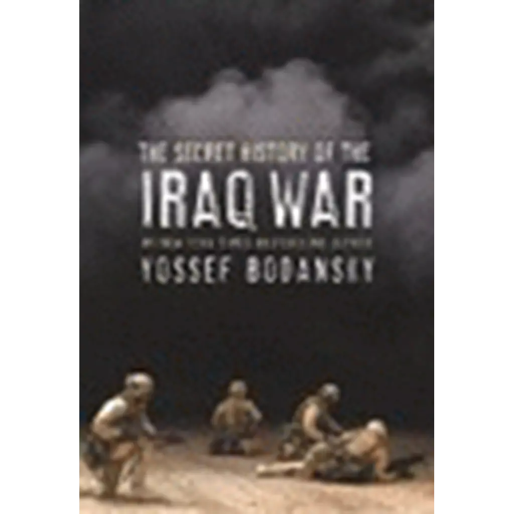 The Secret History of the Iraq War