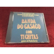 CD Banda Do Casaco Com Ti Chitas* – Chitas Condition As Shown In The Cover Photo ZA303-115