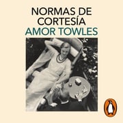 Normas de cortesía Amor Towles