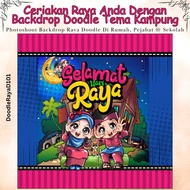 Backdrop RAYA DOODLE 1 Tema Kampung / Hiasan Rumah Terbuka Raya di Pejabat, Sekolah, Rumah