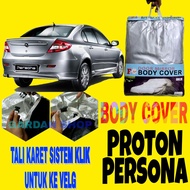 PROTON PERSONA Body Cover Persona Car Cover ADA RubberTALI CLICK to Rim