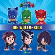 PJ Masks - Die Wölfie-Kids eOne