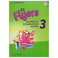 Sách A2 Flyers 3 Student's Book: Authentic Examination Papers