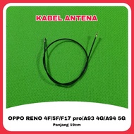 OPPO RENO 4F/5F/F17 pro/A93 4G/A94 5G signal antenna cable new original