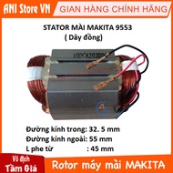 Stato máy mài mài MAKITA 9553 9553NB (Cuộn điện - pin máy mài 9553)