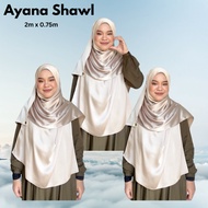 Shawl Satin Labuh 2m x 0.75m (Ayana Shawl) part 1
