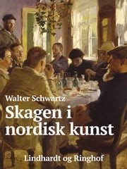 Skagen i nordisk kunst Walter Schwartz