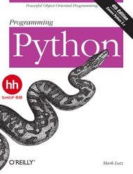 Programming Python: Powerful Object-Oriented Programming 4th
