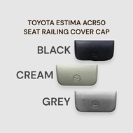 TOYOTA ESTIMA ACR50 SEAT RAILING COVER CAP