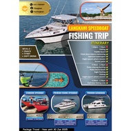 ( PROMO ) Fishing Trip Speed Boat GE ( until 30 Jun 2025 )