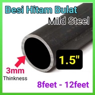Besi Hollow Bulat Hitam 1.5"(42mm) Pipe(Thickness 3mm) 8feet -12feet (BB8)