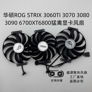 Brand New Asus ROG STRIX 3060TI 3070 3080 3090 6700XT 6800 Raptor Fan