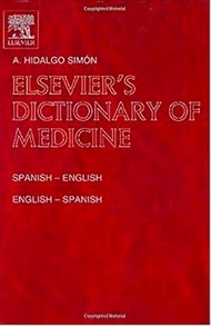 Elsevier'S Dictionary Of Medicine: Spanish-English And English-Spanish