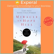 Miracle on Hope Hill - And Other True Stories of God's Love by Jennie Afman Dimkoff (US edition, pap