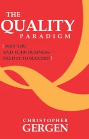 The Quality Paradigm Christopher Gergen