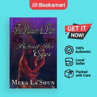 The Passion And Pain Behind Her Eyes - Paperback - English - 9781943159024