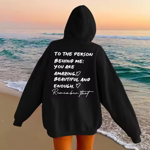 2025 To The Person Behind Me You Are Amaeing Women Hooded Sweatshirts Autumn Winter Warm Casual Hood