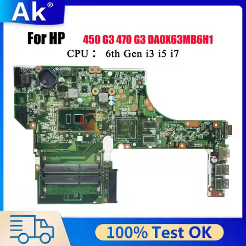 DA0X63MB6H1 Laptop Motherboard For HP ProBook 450 G3 470 G3 With i5 i7 CPU UMA 830932-601 830930-601