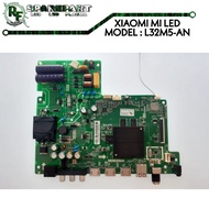 MB TV XIAOMI MI LED L32M5-AN mainboard tv xiaomi mi led l32m5an mesin tv led xiaomi l32m5 an