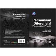 Differential Equation, Practical Approach - Siti Sailah and Cekmas Cekdin