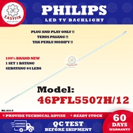 46PFL5507H/12 PHILIPS 46 INCH LED TV BACKLIGHT ( LAMPU TV ) 46PFL5507H 46PFL5507 46" LED TV BACKLIGH