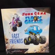 ELBOW GREASE FAST FRIENDS BY JOHN CENA
