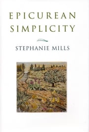 Epicurean Simplicity Stephanie Mills