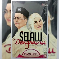 Selalu Denganmu DM Fefe - Karya Seni l Novel Baru