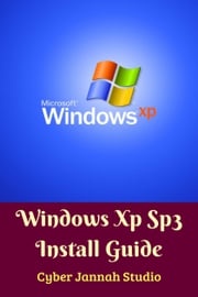 Windows Xp Sp3 Install Guide Cyber Jannah Studio