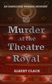 Murder at the Theatre Royal Albert Clack