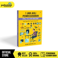 Book 1 Hour Programming Expert HTML, CSS, and JAVASCRIPT - Adam Saputra, S.Si.- Psychology Bookstore
