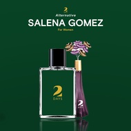 2DAYS SALENA GOMEZ FOR WOMEN