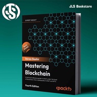 Mastering Blockchain - Fourth Edition