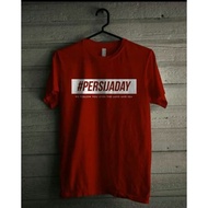 PERSIJA DAY T-SHIRT BIG SIZE SML XL 2XL 3XL 4XL 5XL 6XL NRIBN T-SHIRT FOOTBALL T-SHIRT THE JAKMANIA 
