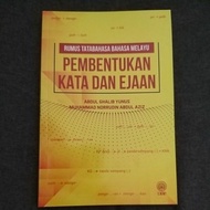 RUMUS TATABAHASA BAHASA MELAYU: PEMBENTUKAN KATA DAN EJAAN