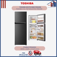 TOSHIBA GR-RT416WE-PMX(58) 312L TOP MOUNT FREEZER REFRIGERATOR - 3 TICKS