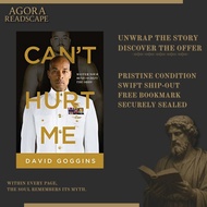 Can’t Hurt Me: Master Your Mind and Defy the Odds by David Goggins