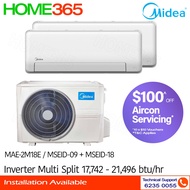 Midea Inverter Multi Split Aircon MAE-2M18E/MSEID-09 + MSEID-18