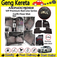 Proton Persona 2008-16 Premium VIP Red Line Series CARFIT FLOOR Mat (1 sets / 3pcs)