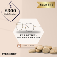 $300 Optical Frame &amp; Lens voucher (Eyeglasses) by EYECHAMP