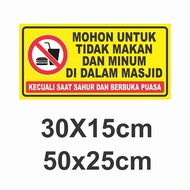Please do not eat and drink in the mosque except during the sahur and breaking fasting
