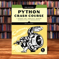 Python Crash Course 2nd Edition: A Hands-On Project-Based Introduction to Programming by Eric Matthe
