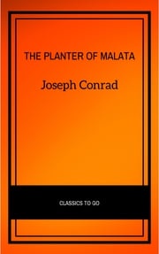 The Planter of Malata Joseph Conrad