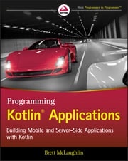 Programming Kotlin Applications Brett McLaughlin