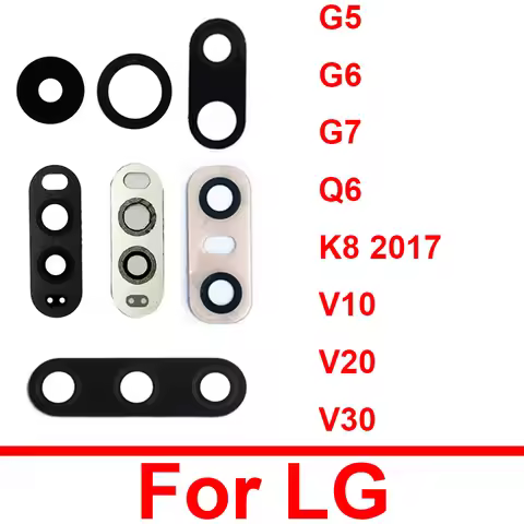 Rear Back Camera Glass Lens For LG V10 V20 V30 G5 G6 G7 Q6 K8 2017 Main Camera Lens With Ahesive Sti