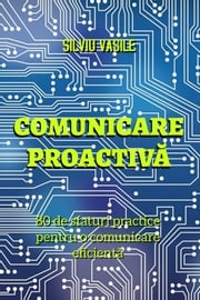 COMUNICARE PROACTIVĂ Silviu Vasile