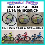 Colorful BMX BASIKAL RIM / ROUGH LIDI RIM / BUDAK BASIKAL RIM / RIM 12INCH 14INCH 18INCH 20INCH RIM 