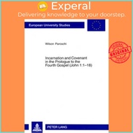 Incarnation and Covenant in the Prologue to the Fourth Gospel (John 1:1-18) by Wilson Paroschi (pape