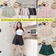 [READY] Jumbo Big Size Shorts Wanita Brand TALENT Import Bangkok